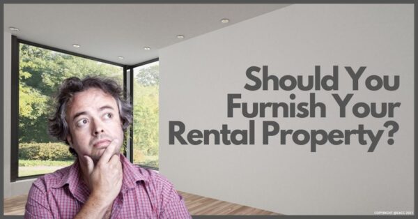 To Furnish or Not to Furnish? A Landlord’s Dilemma