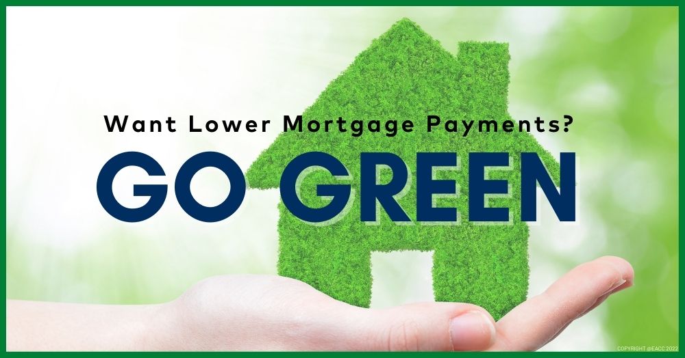 Want Lower Mortgage Payments? Go Gre